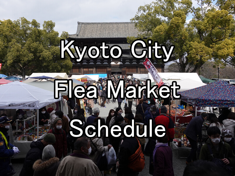 Kyoto City Flea Market Schedule